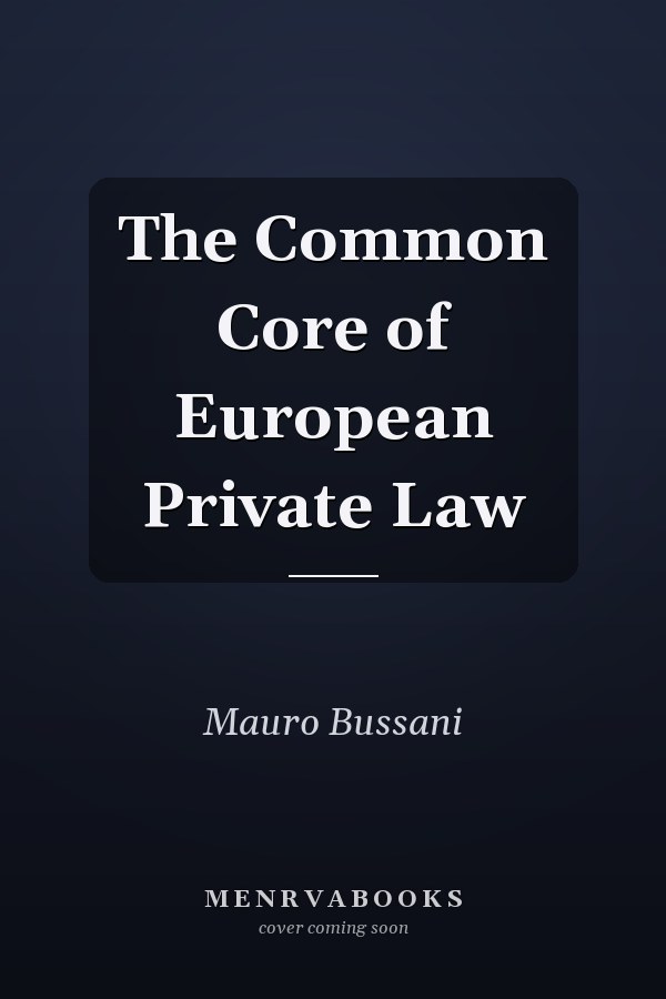 The Common Core of European Private Law