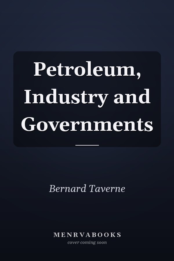 Petroleum, Industry and Governments