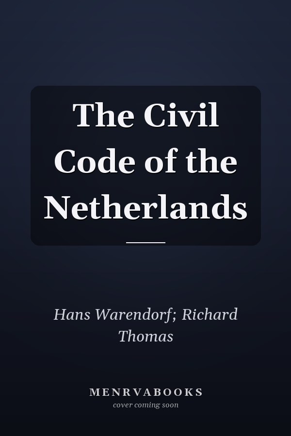 The Civil Code of the Netherlands