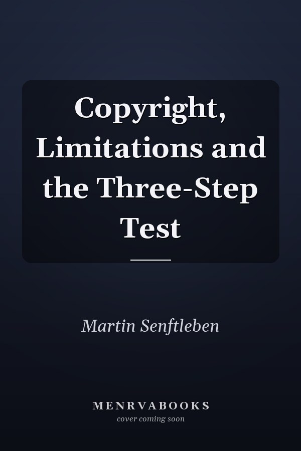 Copyright, Limitations and the Three-Step Test