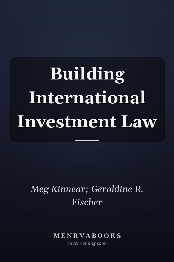 Building International Investment Law
