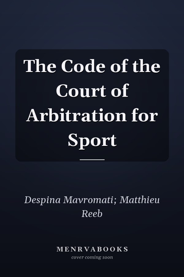 The Code of the Court of Arbitration for Sport