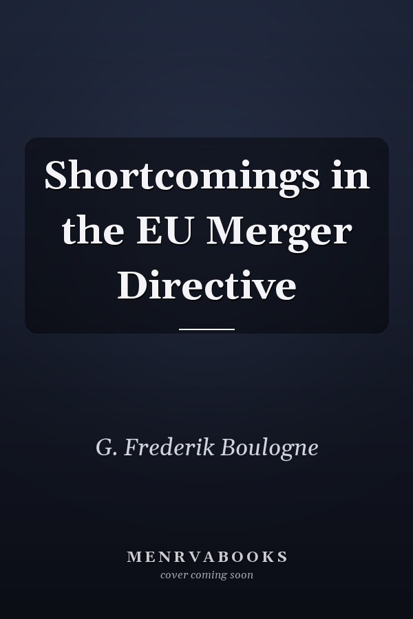 Shortcomings in the EU Merger Directive