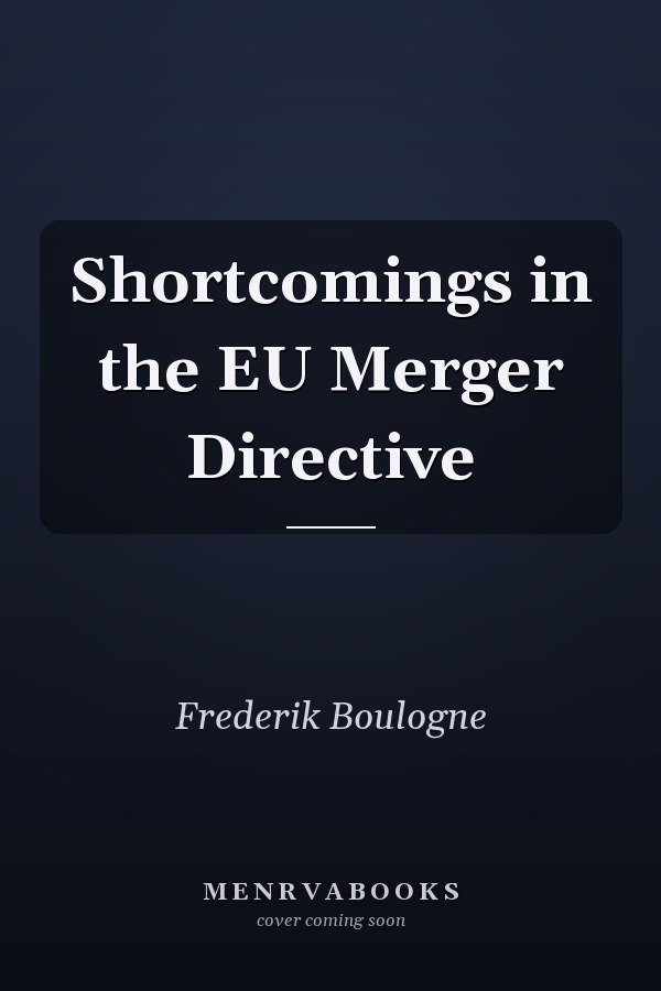 Shortcomings in the EU Merger Directive
