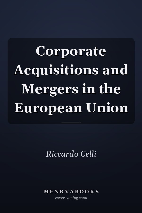 Corporate Acquisitions and Mergers in the European Union