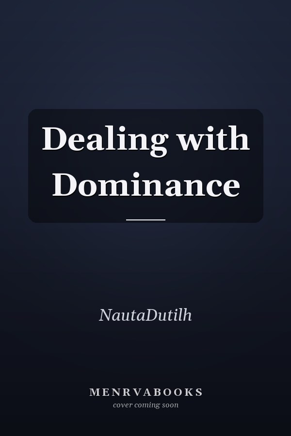 Dealing with Dominance