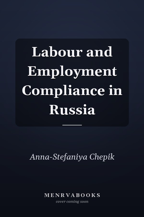 Labour and Employment Compliance in Russia