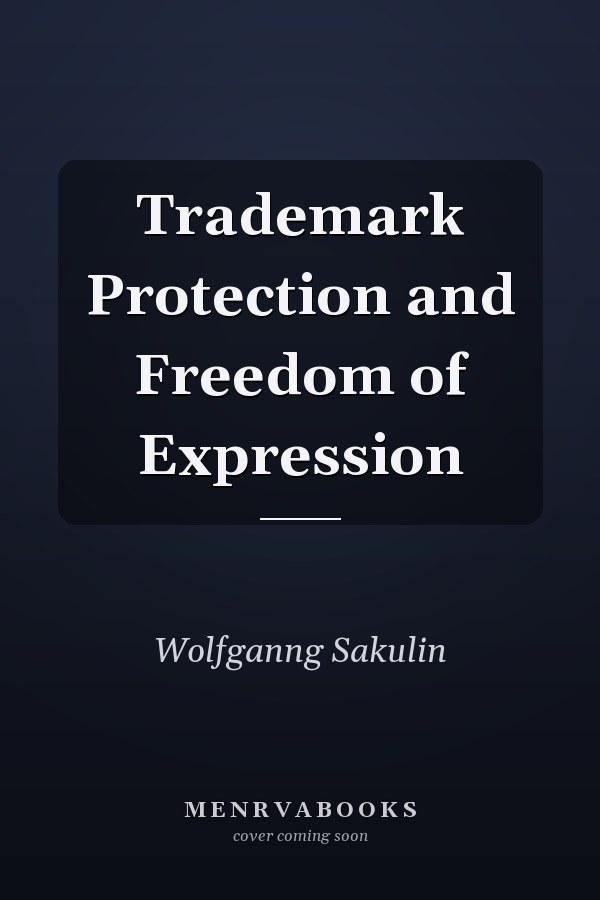 Trademark Protection and Freedom of Expression