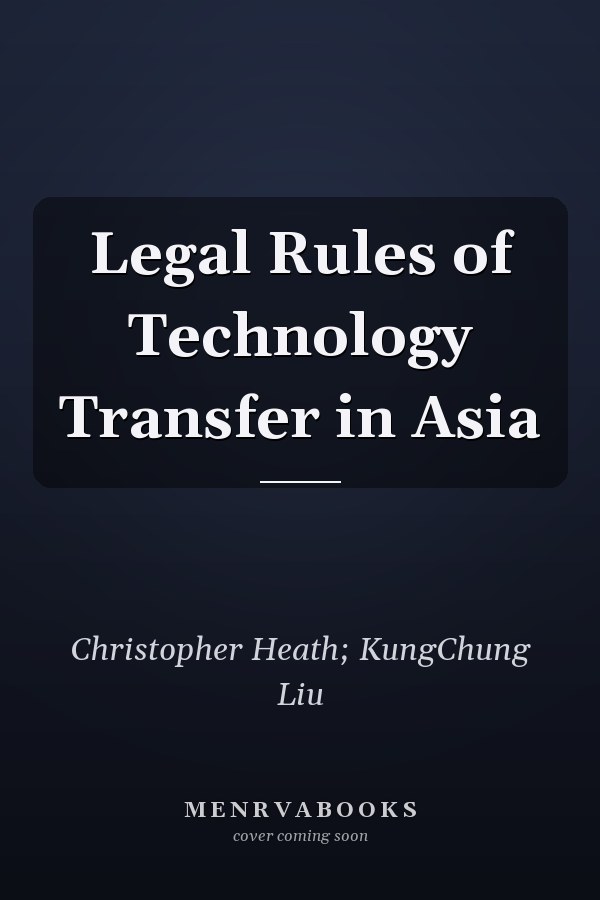 Legal Rules of Technology Transfer in Asia