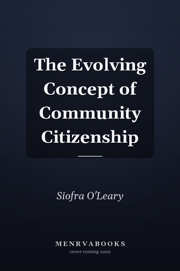 The Evolving Concept of Community Citizenship