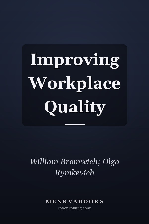 Improving Workplace Quality