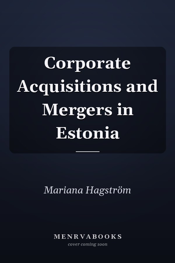 Corporate Acquisitions and Mergers in Estonia