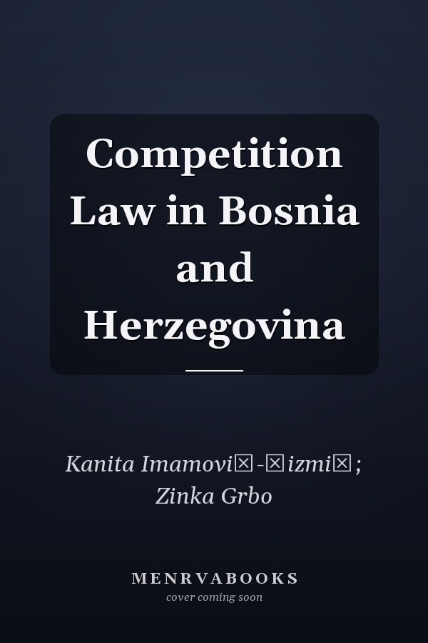 Competition Law in Bosnia and Herzegovina