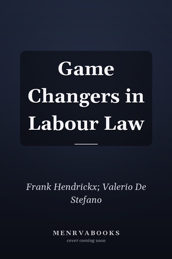 Game Changers in Labour Law