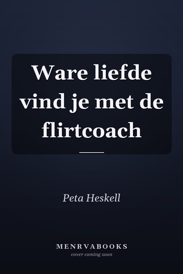 Ware liefde vind je met de flirtcoach
