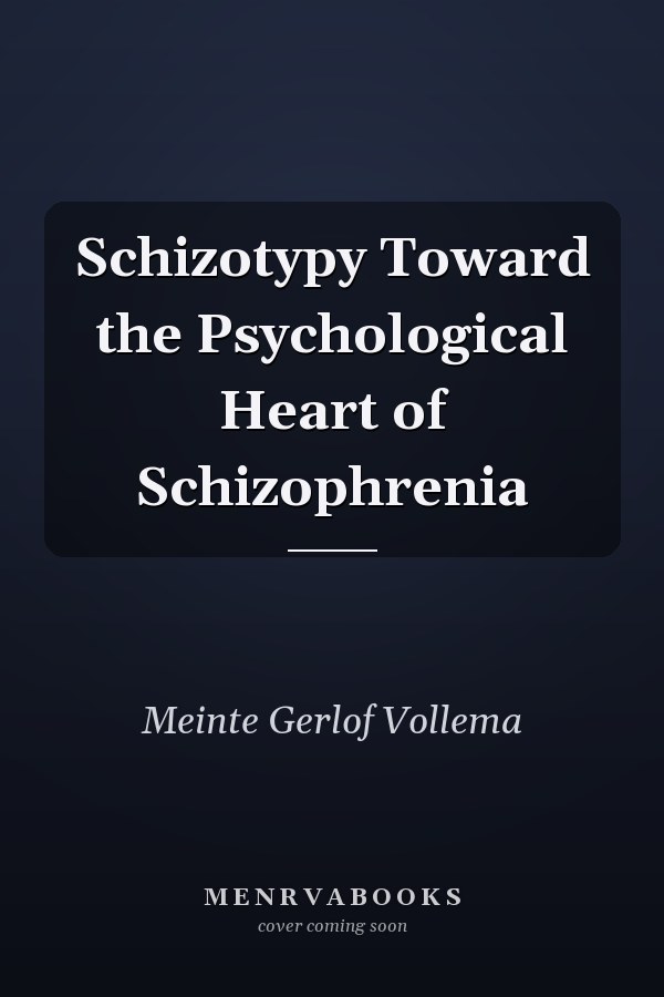 Schizotypy Toward the Psychological Heart of Schizophrenia