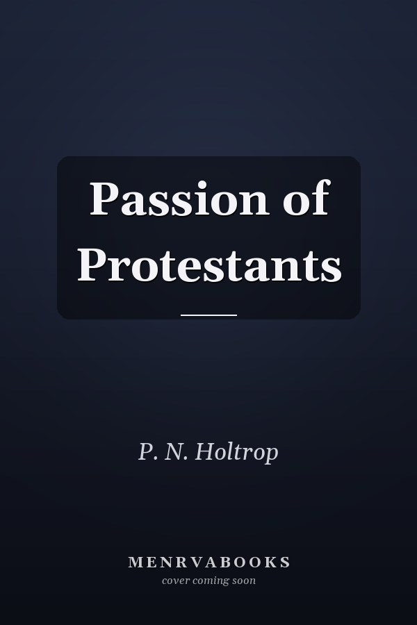 Passion of Protestants