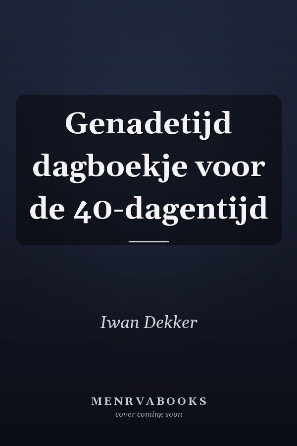 Genadetijd dagboekje voor de 40-dagentijd