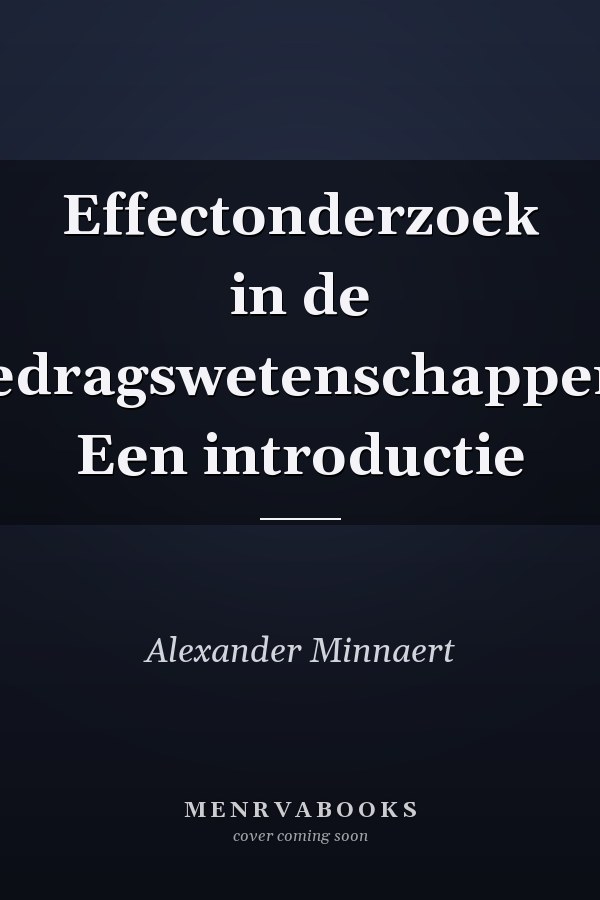 Effectonderzoek in de gedragswetenschappen. Een introductie