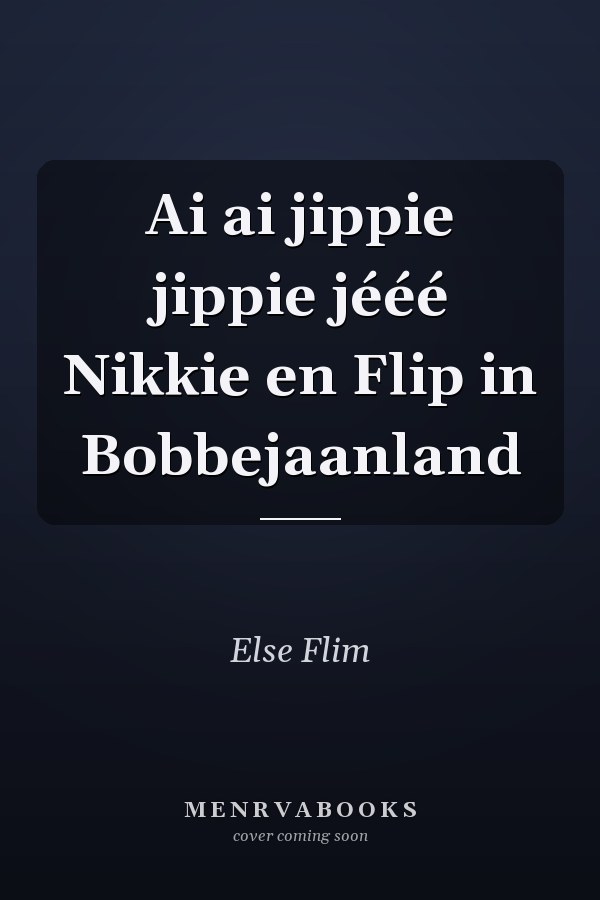 Ai ai jippie jippie jééé Nikkie en Flip in Bobbejaanland