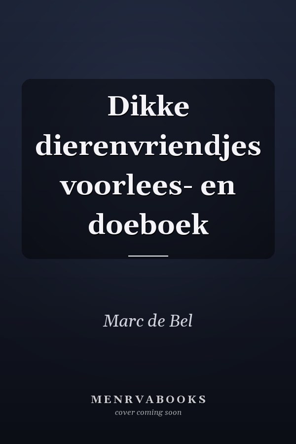 Dikke dierenvriendjes voorlees- en doeboek