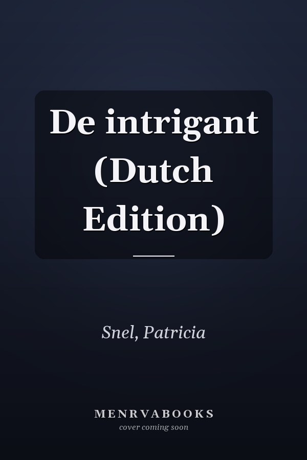 De intrigant (Dutch Edition)