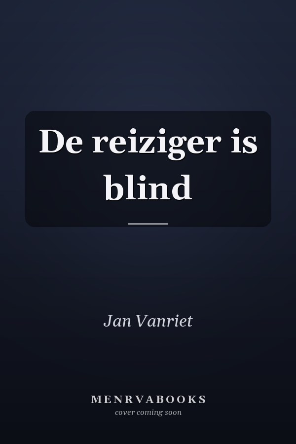 De reiziger is blind