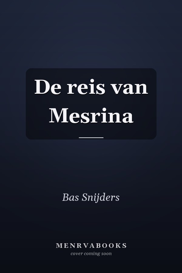 De reis van Mesrina