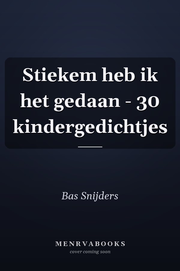 Stiekem heb ik het gedaan - 30 kindergedichtjes