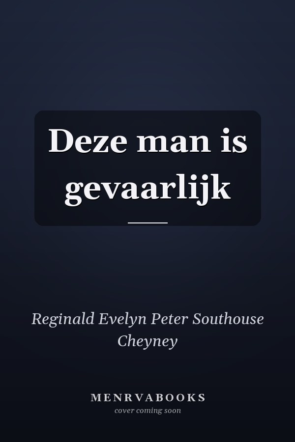 Deze man is gevaarlijk