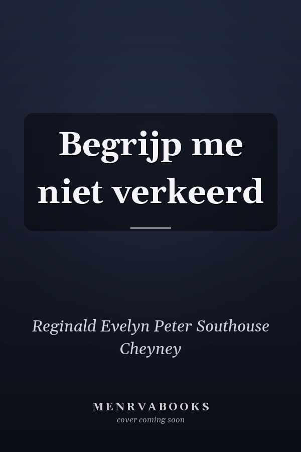 Begrijp me niet verkeerd