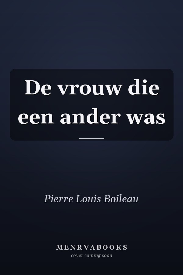 De vrouw die een ander was