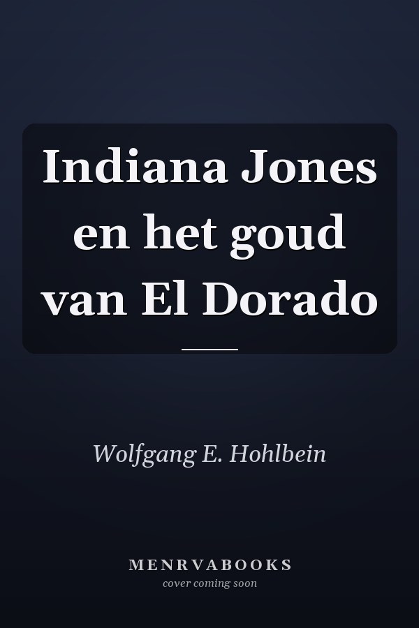 Indiana Jones en het goud van El Dorado