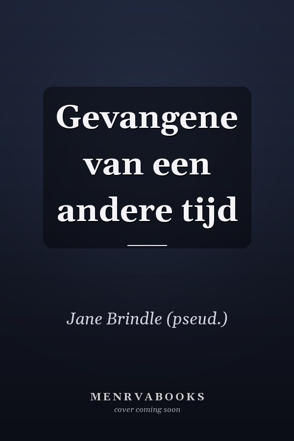 Gevangene van een andere tijd