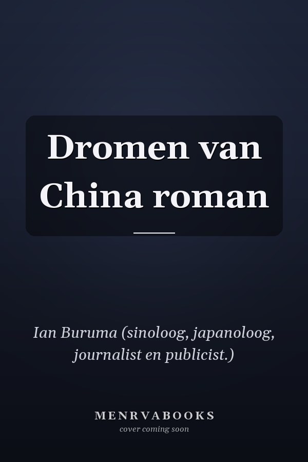 Dromen van China roman