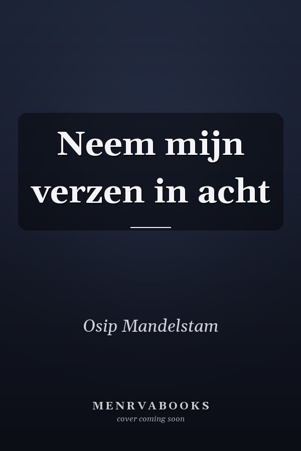 Neem mijn verzen in acht