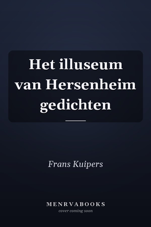 Het illuseum van Hersenheim gedichten