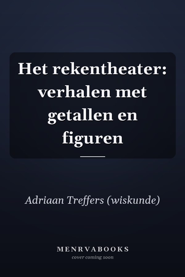 Het rekentheater: verhalen met getallen en figuren