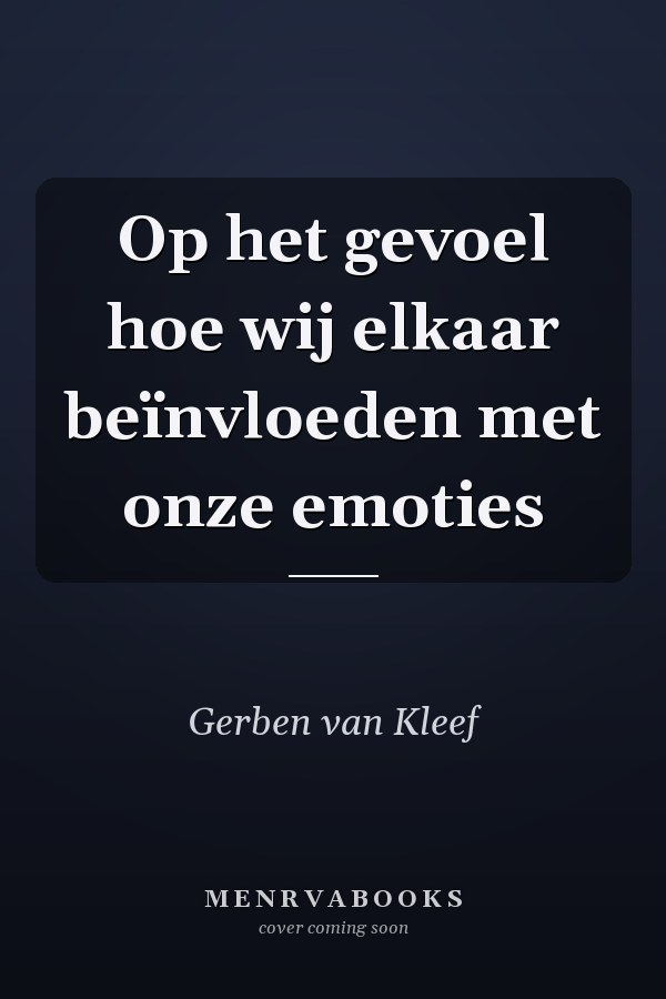 Op het gevoel hoe wij elkaar beïnvloeden met onze emoties