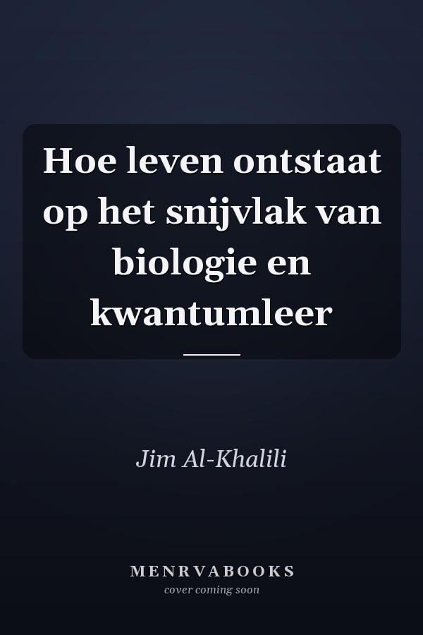 Hoe leven ontstaat op het snijvlak van biologie en kwantumleer