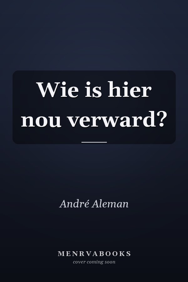 Wie is hier nou verward?