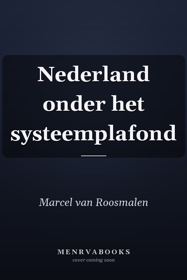 Nederland onder het systeemplafond