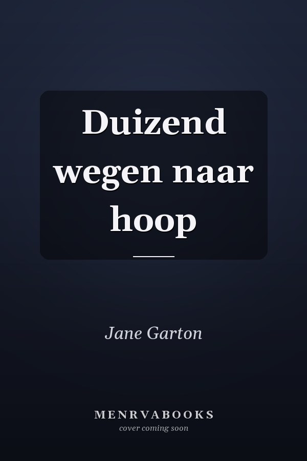 Duizend wegen naar hoop