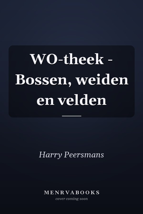 WO-theek - Bossen, weiden en velden