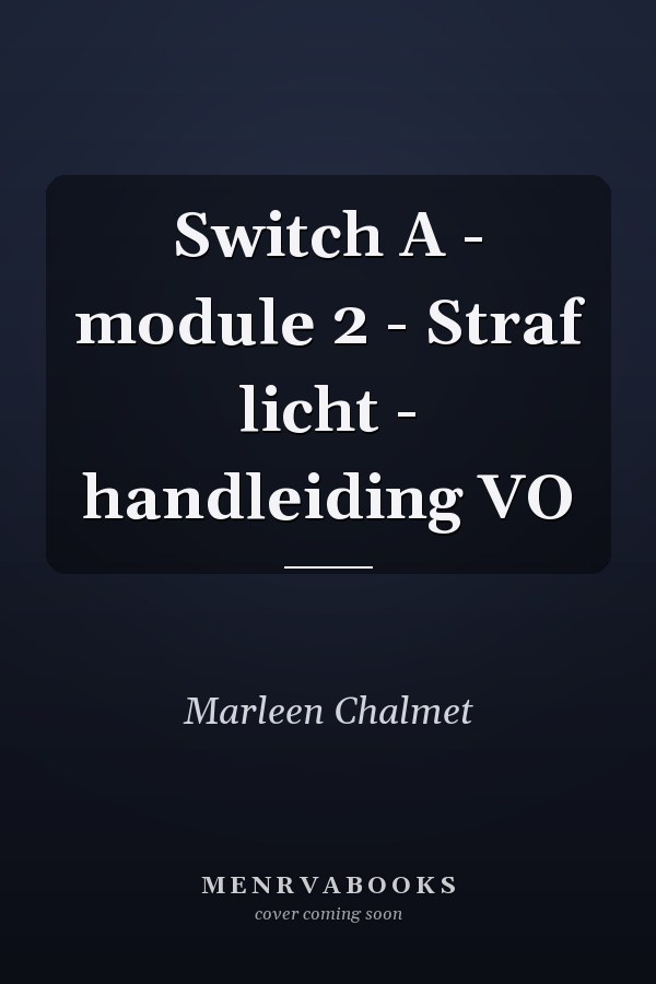 Switch A - module 2 - Straf licht - handleiding VO