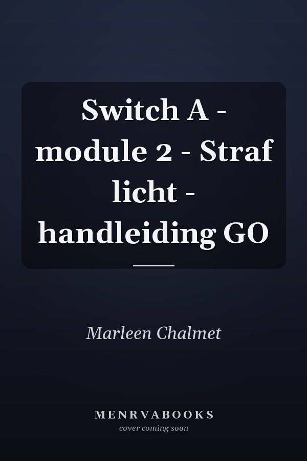 Switch A - module 2 - Straf licht - handleiding GO