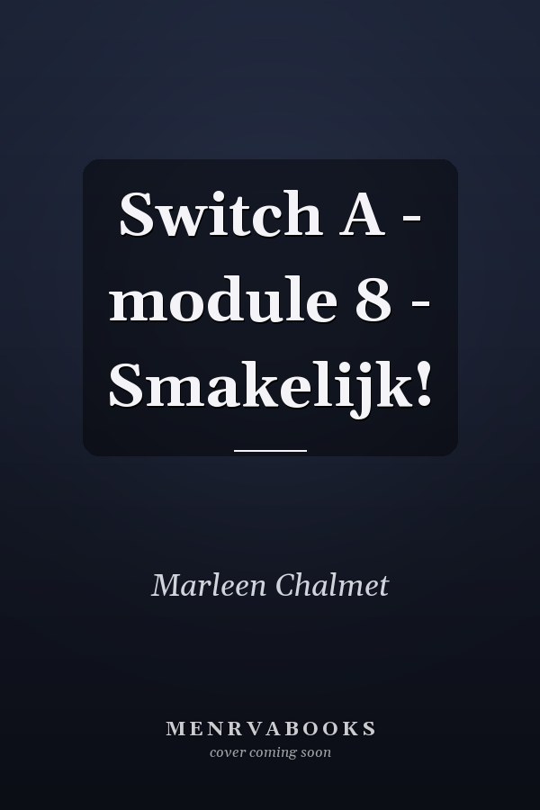 Switch A - module 8 - Smakelijk!