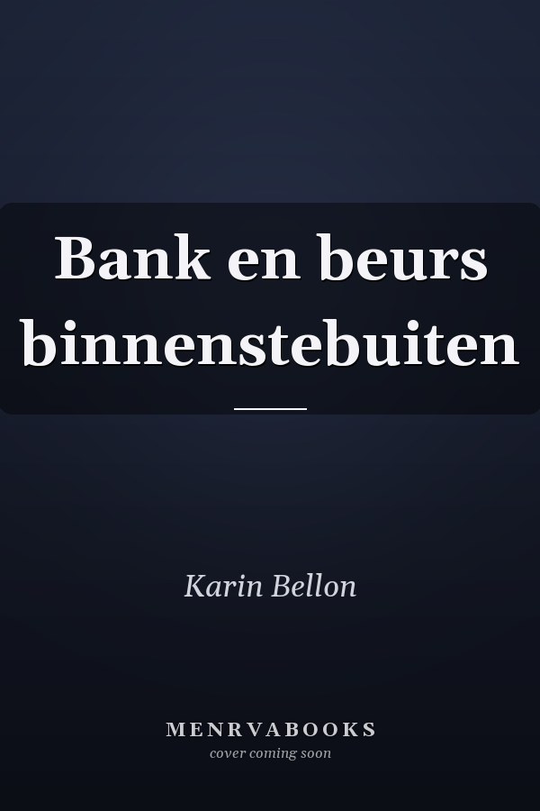 Bank en beurs binnenstebuiten