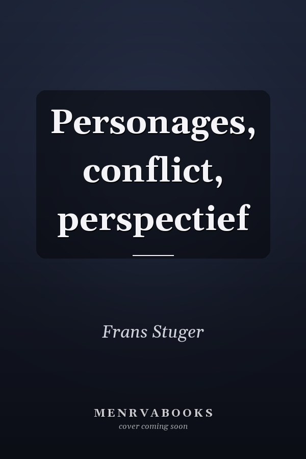 Personages, conflict, perspectief