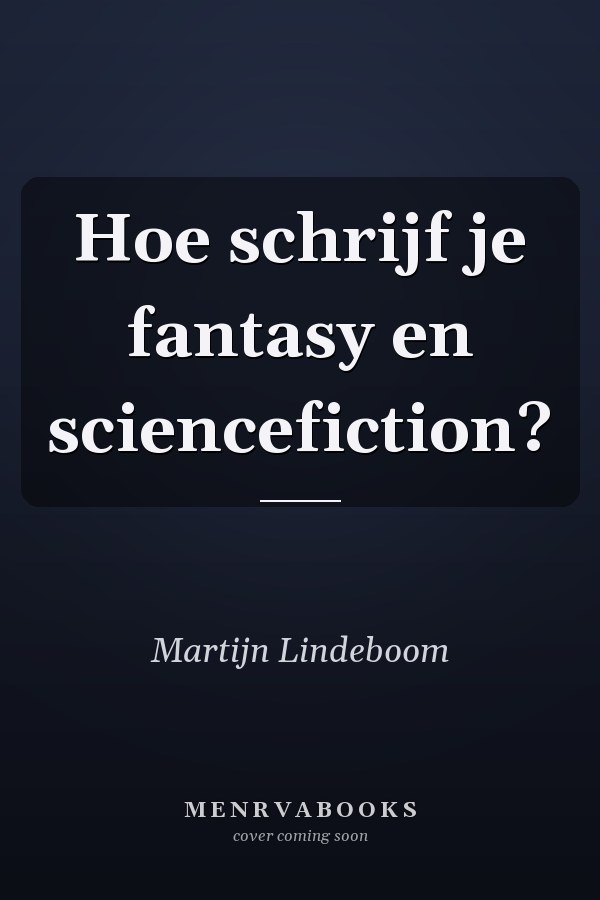 Hoe schrijf je fantasy en sciencefiction?